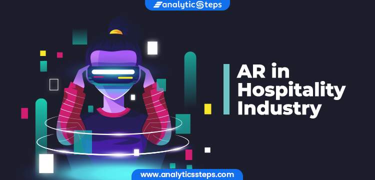 7 Applications of Augmented Reality in Hospitality Industry title banner